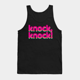 Knock, Knock! (finish the joke yourself) Tank Top